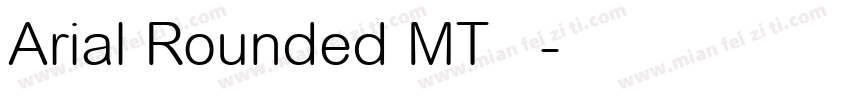 Arial Rounded MT 粗体字体转换